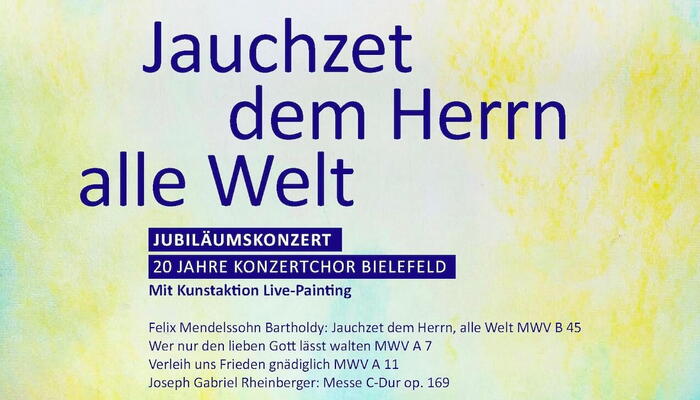 10. Oktober 2026 | 18:00  PetrikircheMinden Chorkonzert „Jauchzet dem Herrn alle Welt“ 20 Jahre Konzertchor Bielefeld  - Mit Kunstaktion Live-Painting